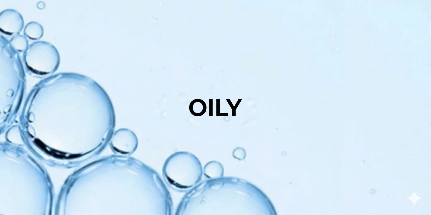 Oily skin
